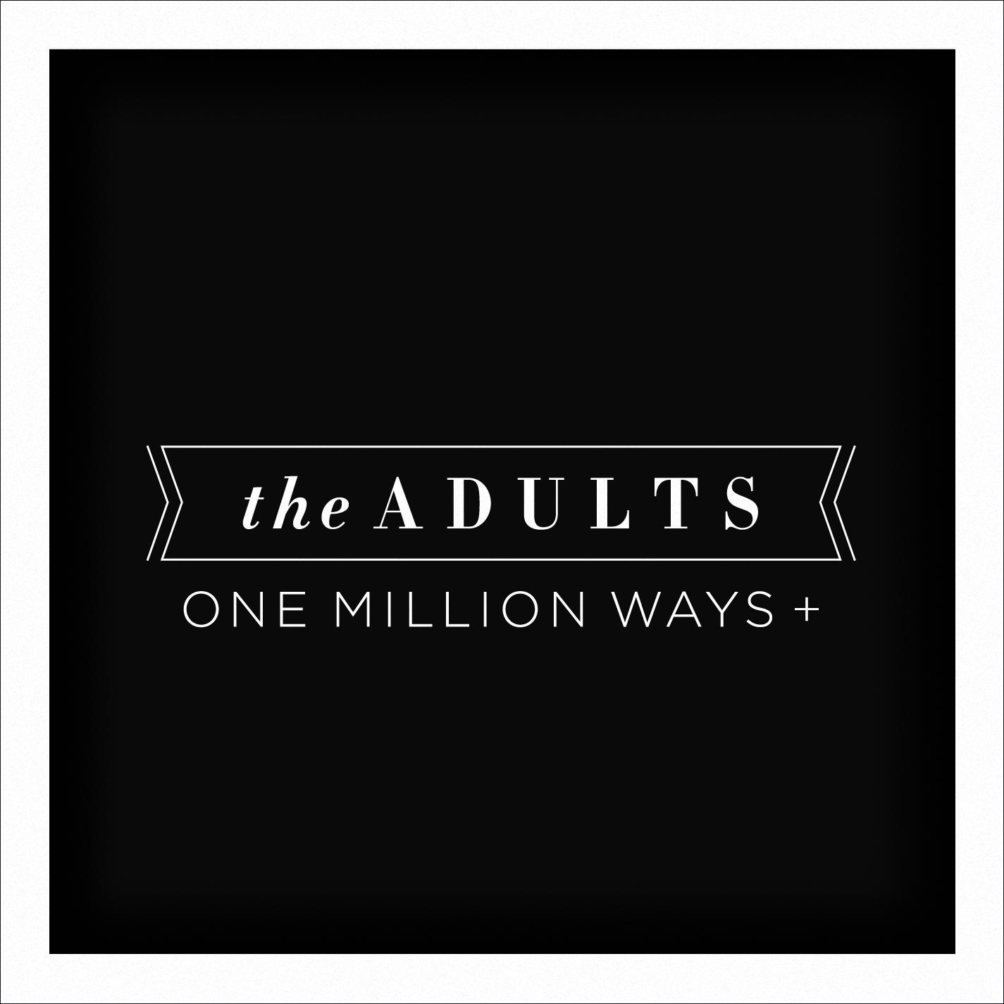 The Adults One Million Ways EP.jpg